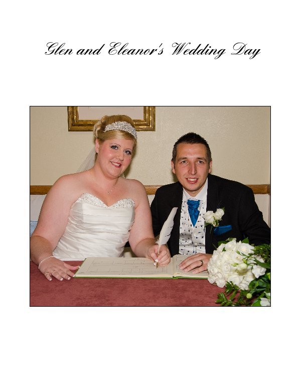 View Glen and Eleanor's Wedding Day by albash