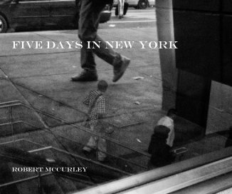 FIVE DAYS IN NEW YORK ROBERT MCCURLEY book cover