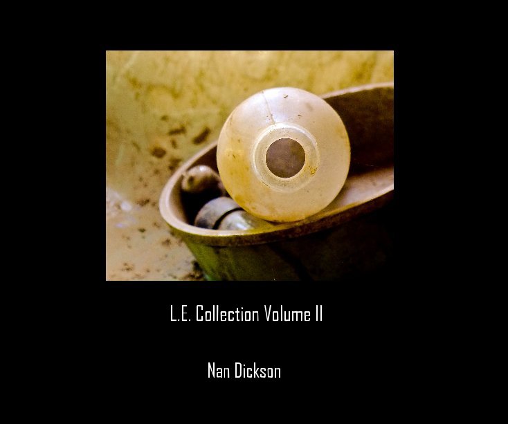 View L.E. Collection Volume II by Nan Dickson