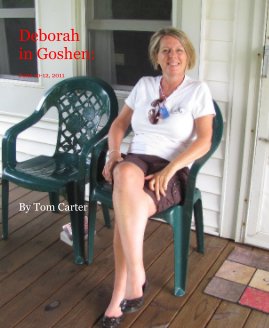 Deborah in Goshen: June 10-12, 2011 By Tom Carter book cover