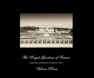 The Royal Gardens of France book cover