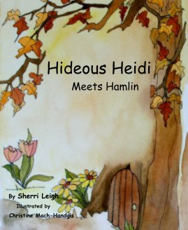 Hideous Heidi Meets Hamlin book cover