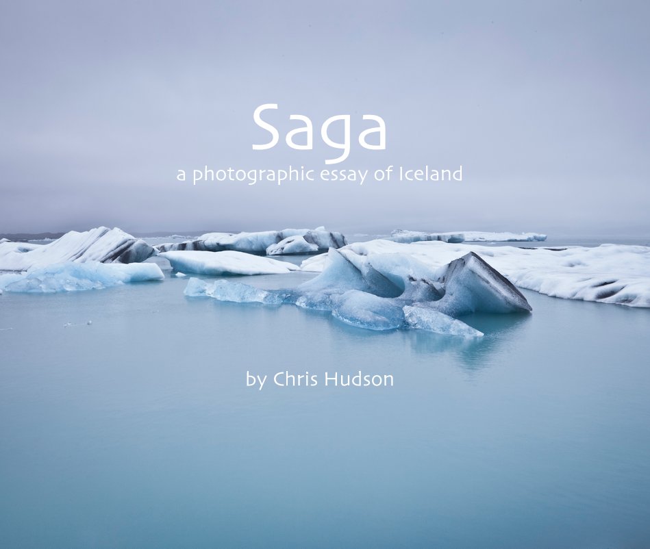 View Saga - a photographic essay of Iceland by Chris Hudson by Chris Hudson