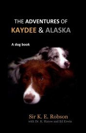 THE ADVENTURES OF KAYDEE & ALASKA book cover