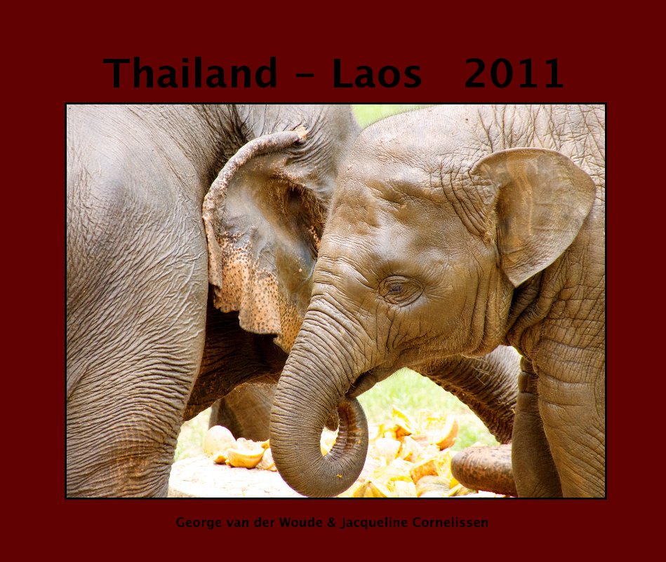 Ver Thailand - Laos 2011 por George van der Woude