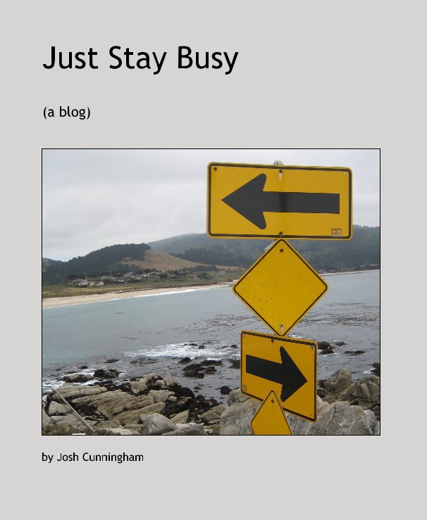 View Just Stay Busy by Josh Cunningham