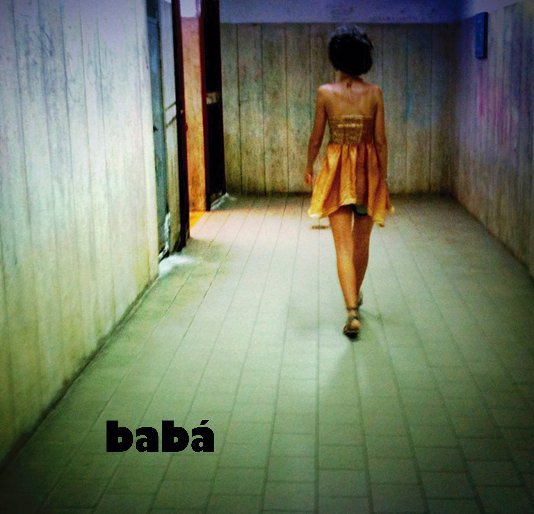 View BABÁ by Elisa González Miralles