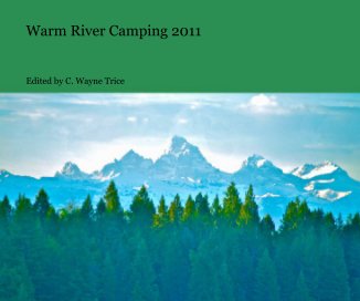 Warm River Camping 2011 book cover