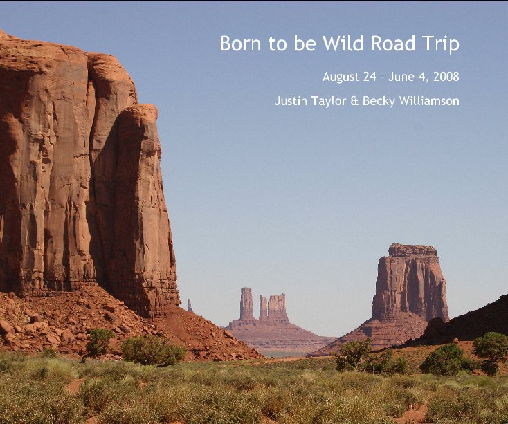 View Born to be Wild Road Trip by Justin Taylor & Becky Williamson