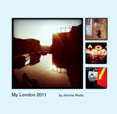 My London 2011           by Jemma Watts book cover