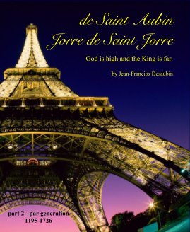de Saint Aubin Jorre de Saint Jorre God is high and the King is far. by Jean-Francios Desaubin book cover