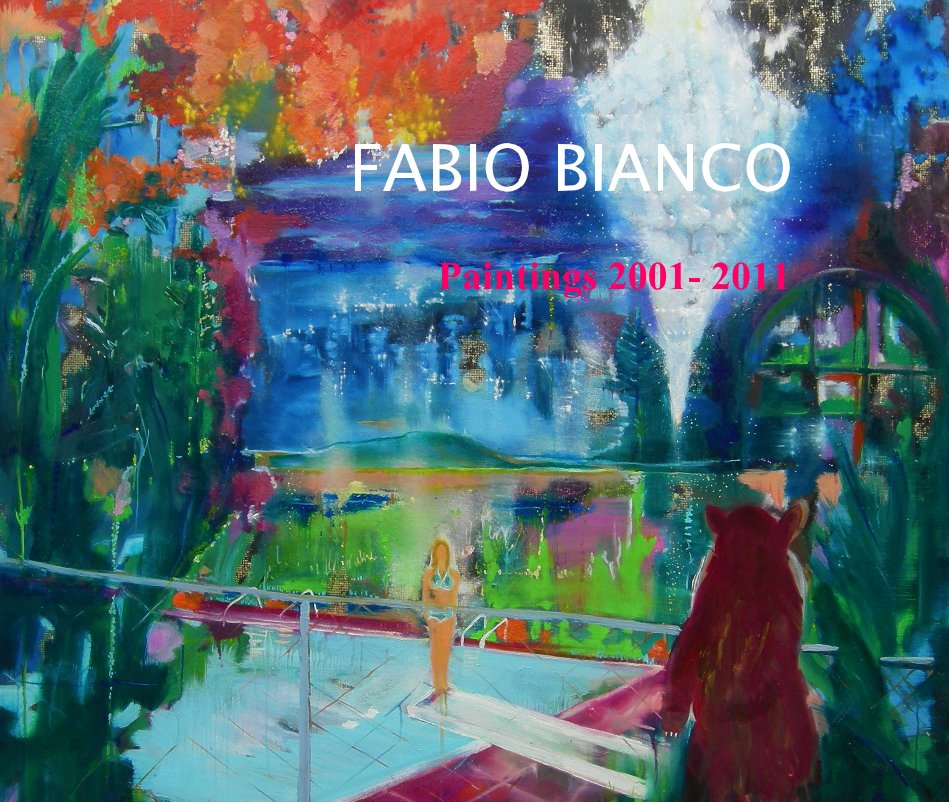 Ver FABIO BIANCO por Paintings 2001- 2011