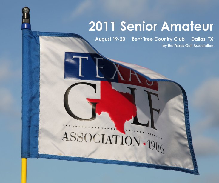 Ver 2011 Senior Amateur por Texas Golf Association