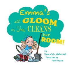 emma's all gloom as she cleans her room book cover