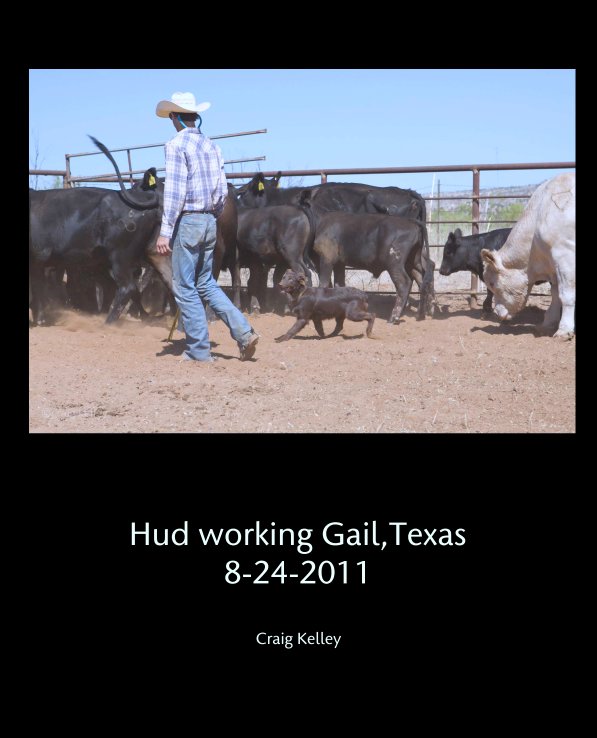 Bekijk Hud working Gail,Texas 8-24-2011 op Craig Kelley