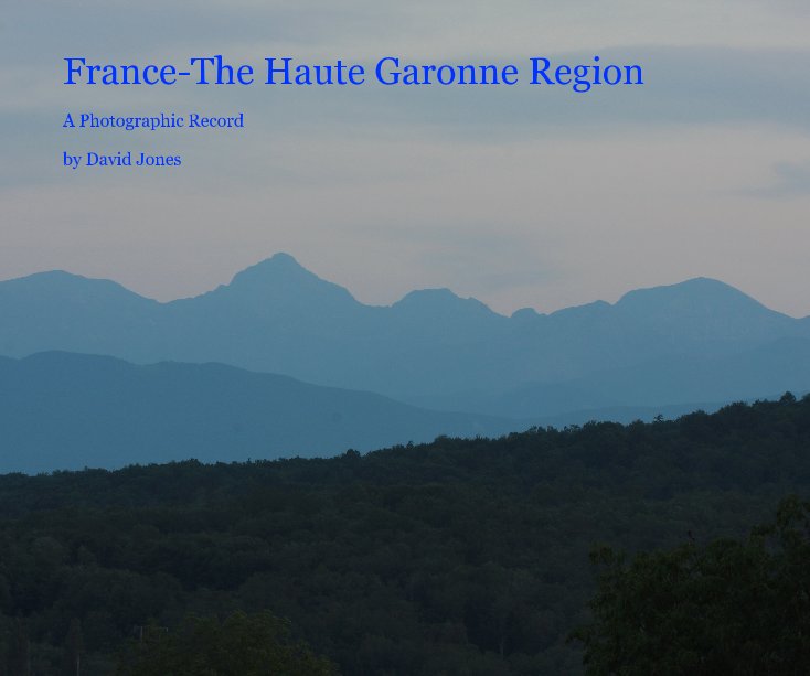 Ver France-The Haute Garonne Region por David Jones