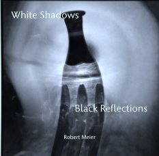 White Shadows                                 Black Reflections book cover