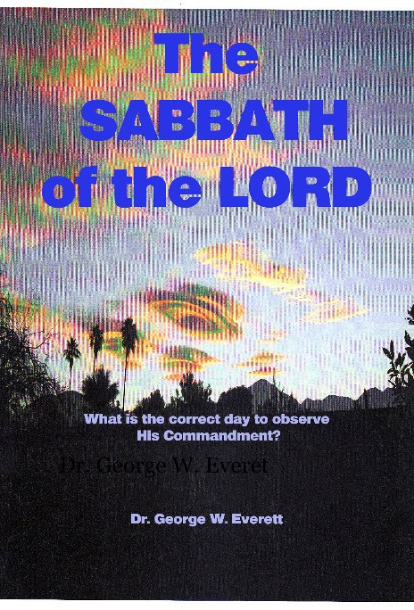 View The Lord's Sabbath by Dr. George W. Everet