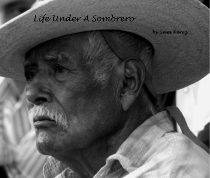Life Under A Sombrero book cover