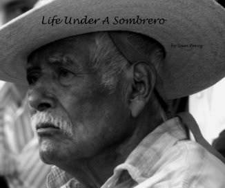 Life Under A Sombrero book cover
