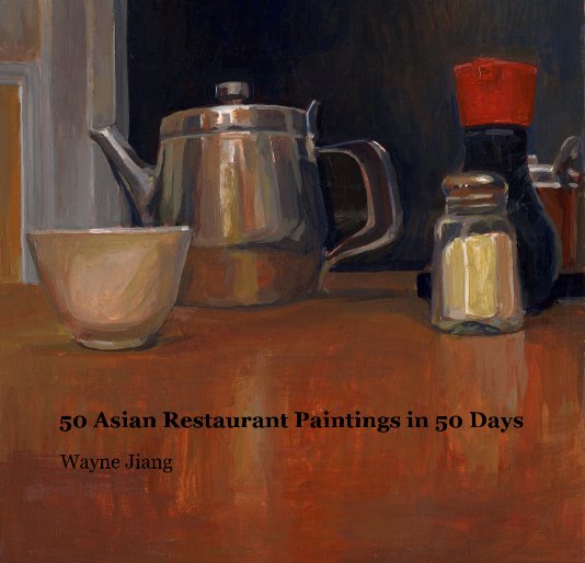 View 50 Asian Restaurant Paintings in 50 Days by Wayne Jiang