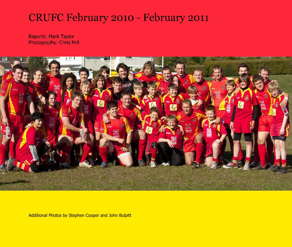 View CRUFC February 2010 - February 2011 by Reports: Mark Taylor Photography: Chris Fell