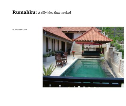 Rumahku: A silly idea that worked book cover
