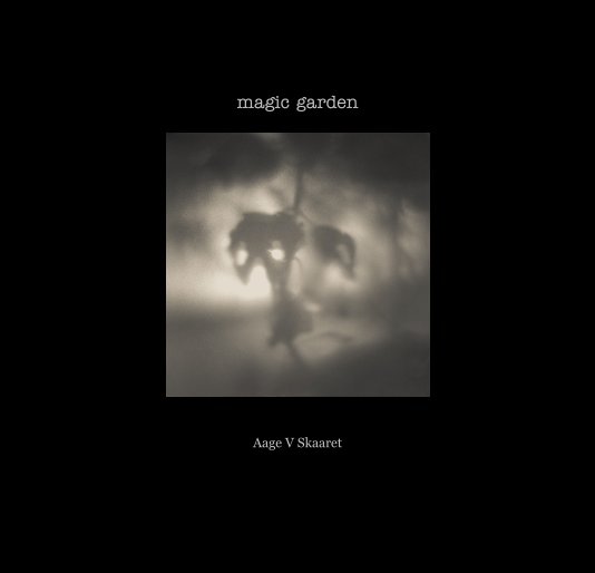 View magic garden by Aage V Skaaret