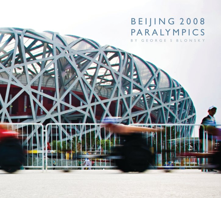 View BEIJING PARALYMPICS by George S Blonsky
