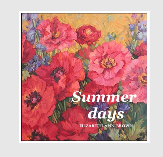 View Summer days by elizabeth ann brown