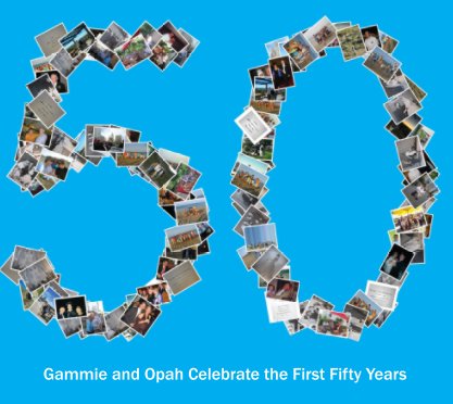 Gammie and Opah Celebrate the First Fifty Years book cover