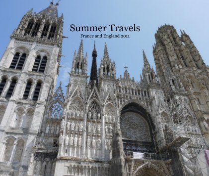 Summer Travels France and England 2011 book cover