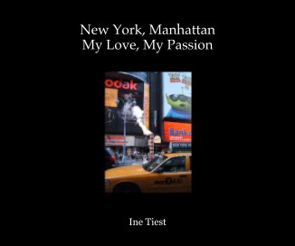 New York, Manhattan My Love, My Passion book cover
