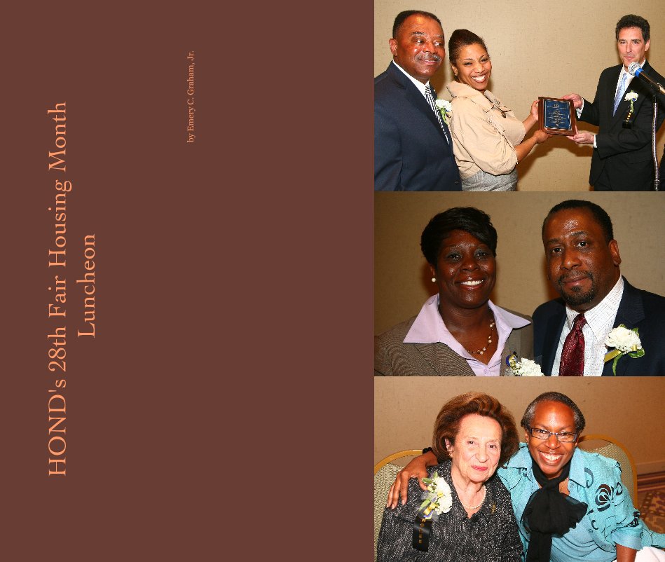 View HOND's 28th Fair Housing Month Luncheon by Emery C. Graham, Jr.