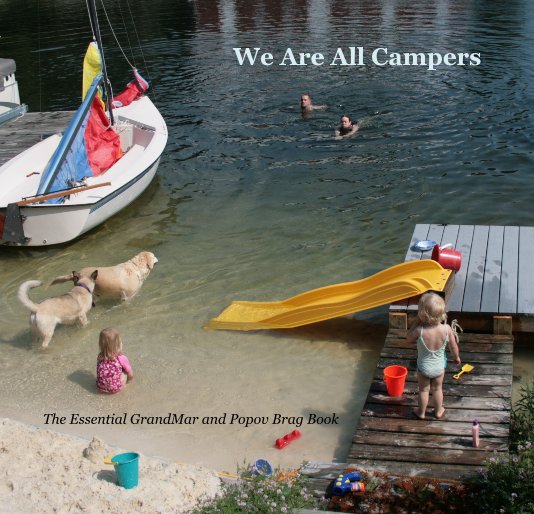 View We Are All Campers by hyachts