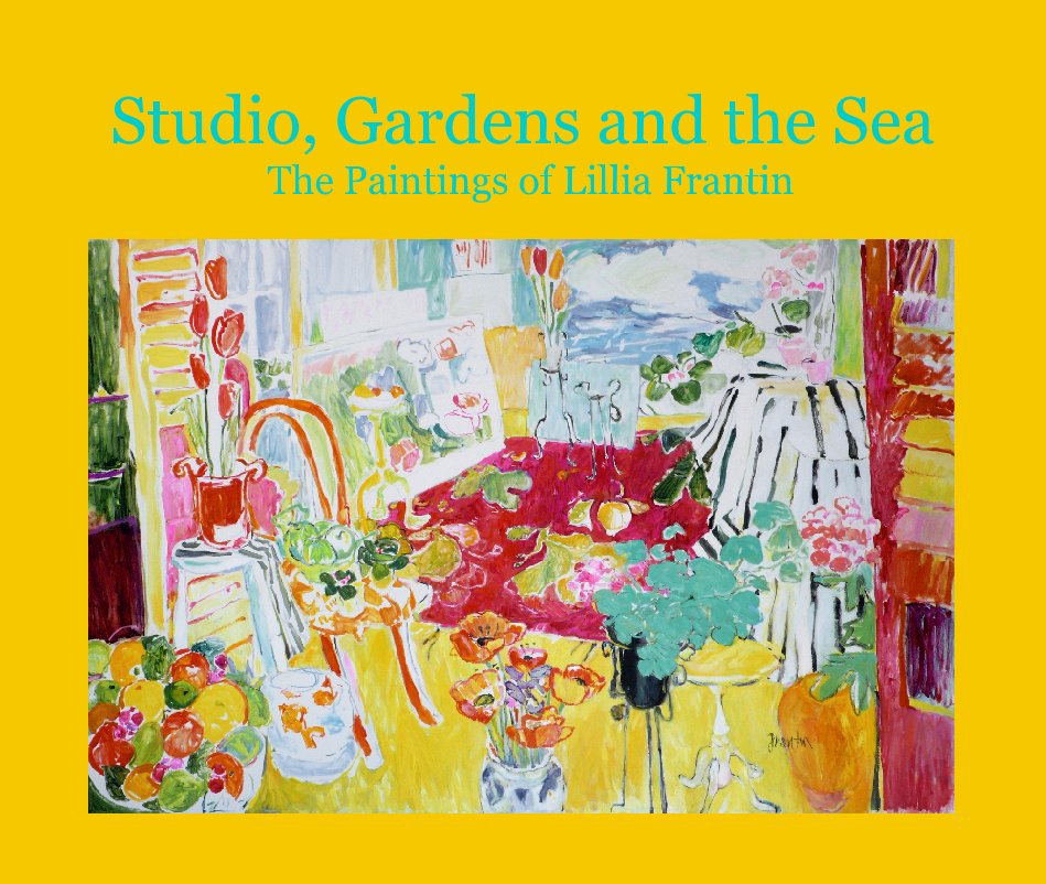 Studio, Gardens and the Sea nach Lillia Frantin anzeigen