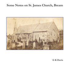 Some Notes on St James Church, Bream book cover