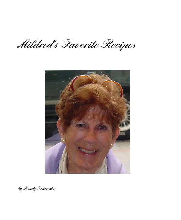 Mildred's Favorite Recipes nach R. Randall Schroeder anzeigen