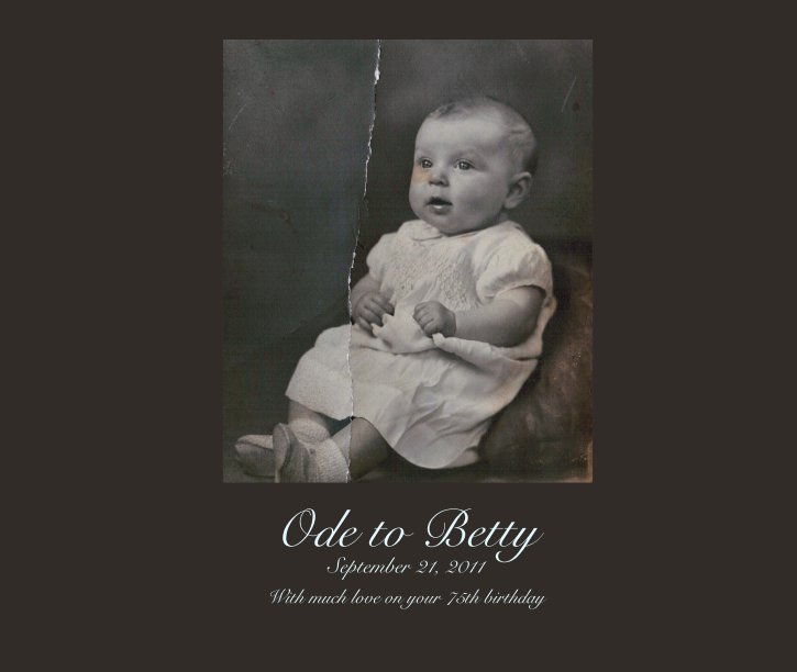 Ver Ode to Betty
September 21, 2011 por With much love on your 75th birthday