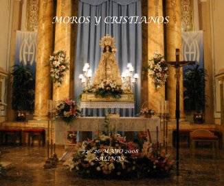 MOROS Y CRISTIANOS 22 - 26 MAYO 2008 SALINAS book cover