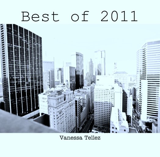 Ver Best of 2011 por Vanessa Tellez