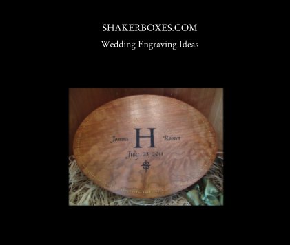 SHAKERBOXES.COM Wedding Engraving Ideas book cover