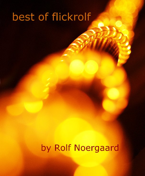 View best of flickrolf by Rolf Noergaard