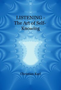 LISTENING - The Art of Self- Knowing book cover