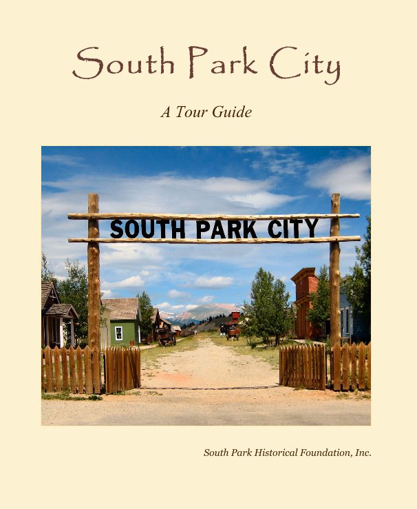 View South Park City by South Park Historical