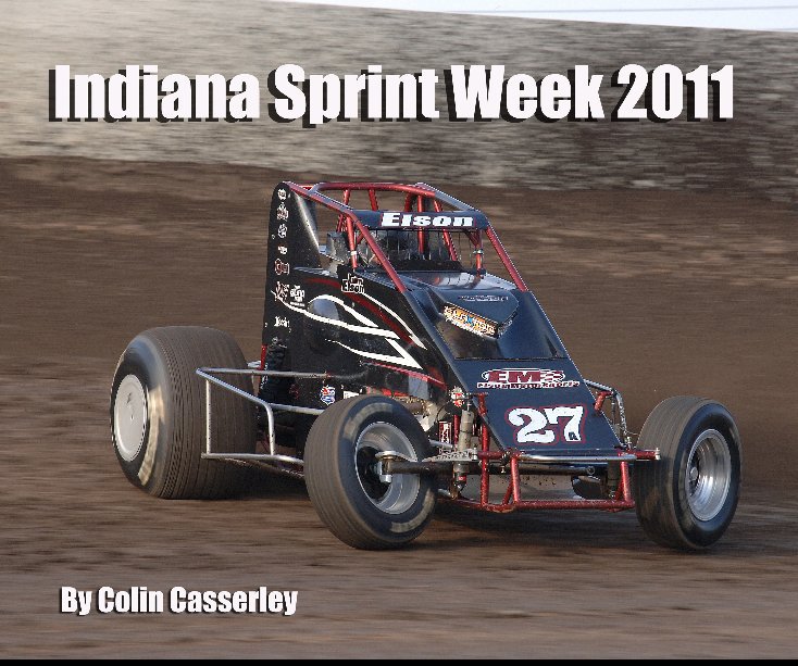 Bekijk Indiana Sprint Week 2011 op Colin Casserley