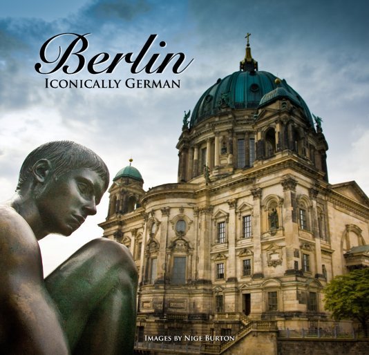 View Berlin by Nige Burton