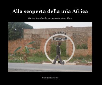 Alla scoperta della mia Africa book cover