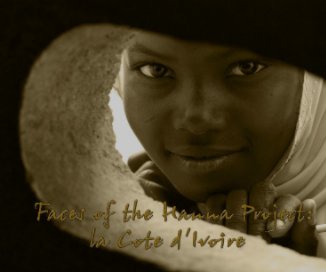 Faces of the Hanna Project:  la Cote d'Ivoire book cover
