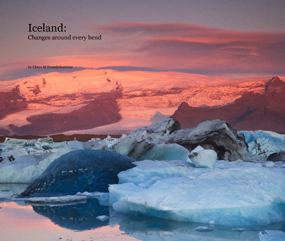 View Iceland: Changes around every bend by Chrys M Tremththanmor